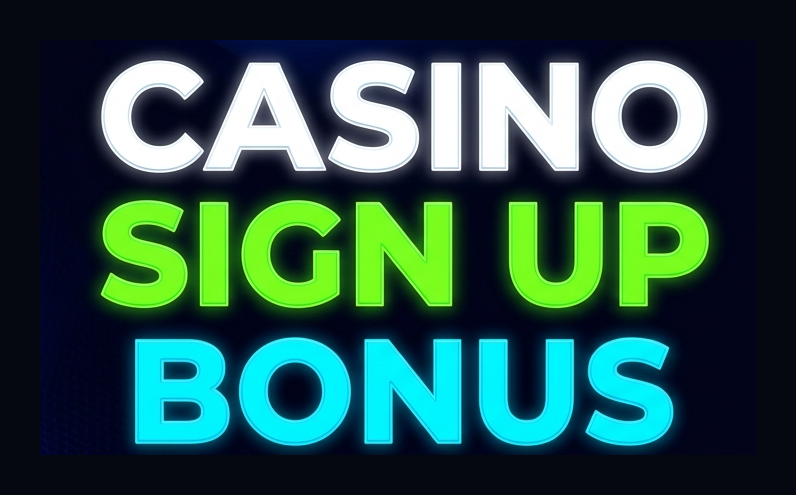Casino Sign Up Bonus
